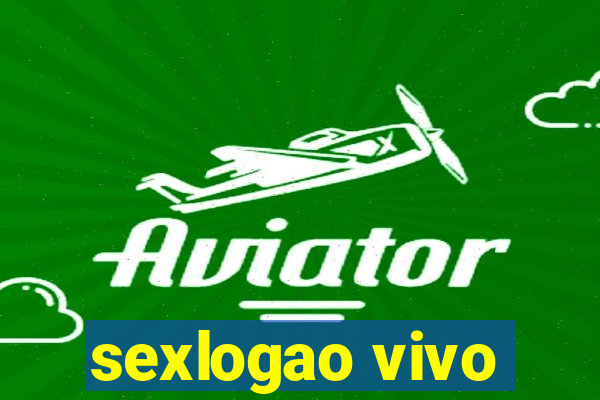 sexlogao vivo